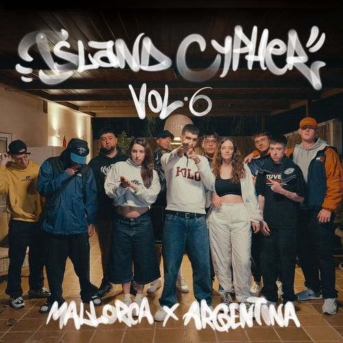 Island Cypher Vol 6 (feat Cerounno Soui Uno SPI Gaucho Sqd & Machimgan) [Explicit]