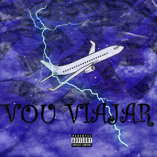 Vou Viajar (Explicit)