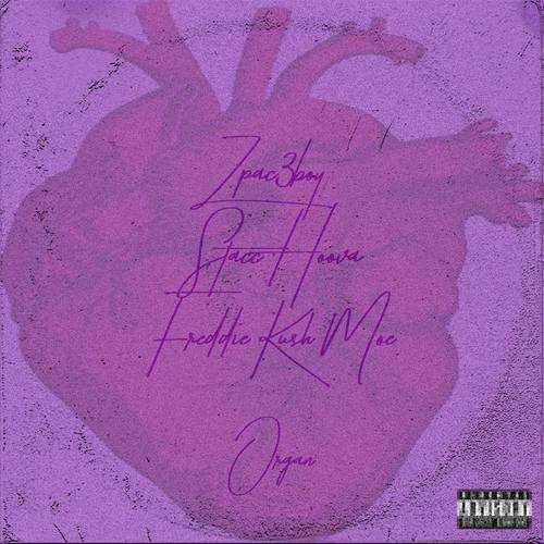 Organ (feat. Stacc Hoova & Freddiekush-Moe)