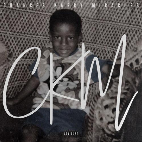 Chances Karry Miracles (Explicit)