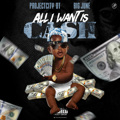 All I Want Is Cash (feat. Big June)