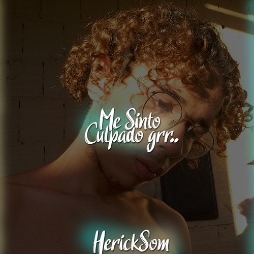 Me Sinto Culpado Grr