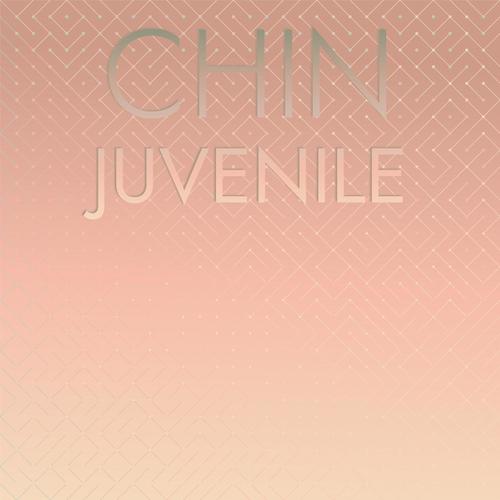 Chin Juvenile