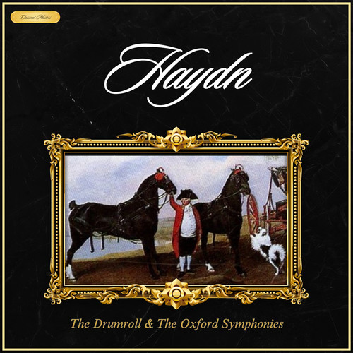 Haydn: The Drumroll & The Oxford Symphonies