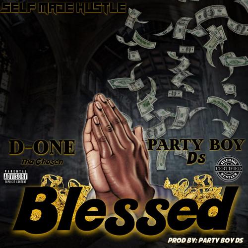 Blessed (feat. Party Boy Ds) [Explicit]