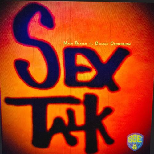 Sex Talk (feat. Bridget Cunningham) [Explicit]