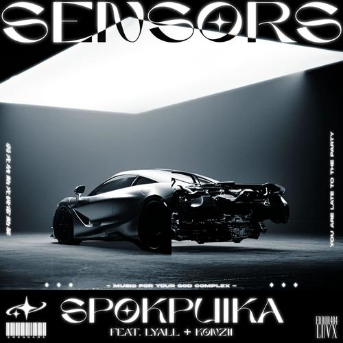 Sensors (feat. Lyall. & Konzii) [Explicit]