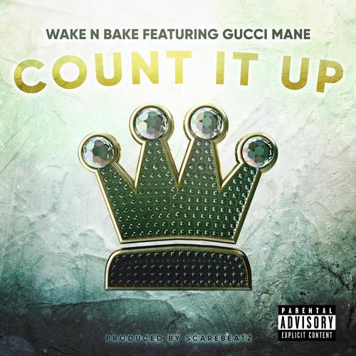 Count It Up (feat. Gucci Mane) [Explicit]