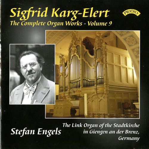 The Complete Organ Works of Sigfrid Karg-Elert, Vol. 9