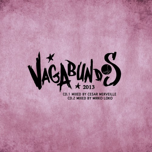 Vagabundos 2013(Cesar Merveille & Mirko Loko)