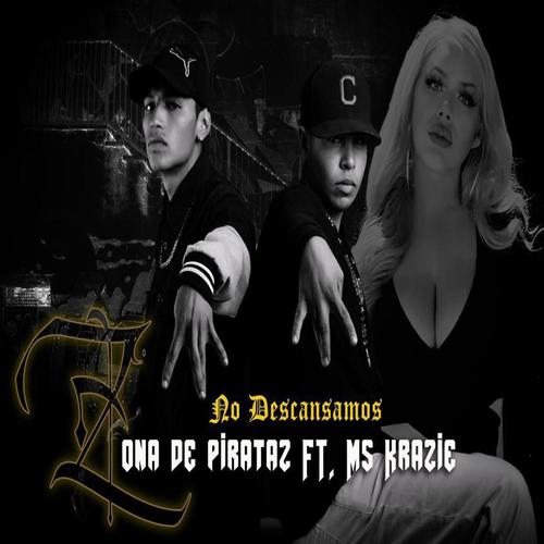 NO DESCANSAMOS (feat. Ms Krazie) [Explicit]