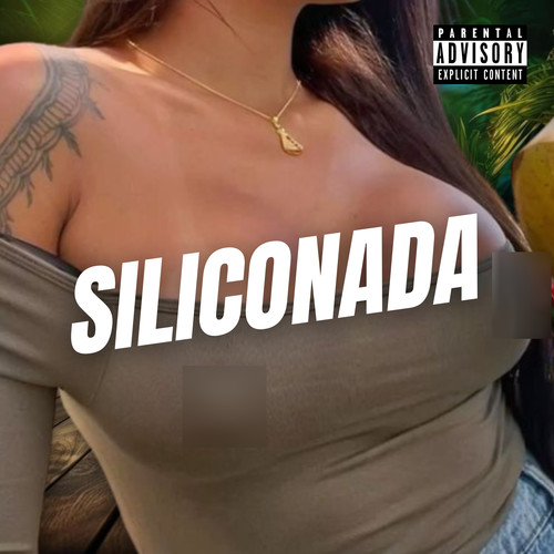SILICONADA (Explicit)