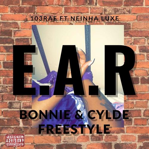 Bonnie & Clyde Freestyle (Explicit)