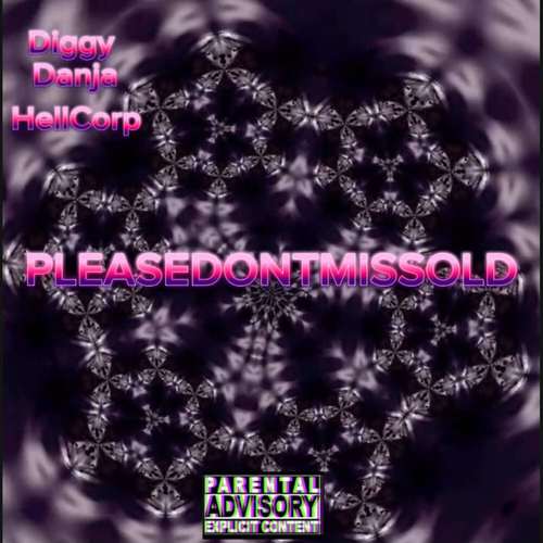 PleaseDon'tMissOld (feat. HellCorp) [Explicit]