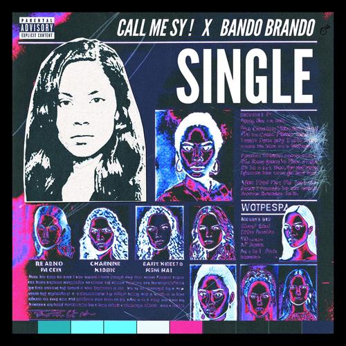 Single (feat. Bando Brando) [Explicit]