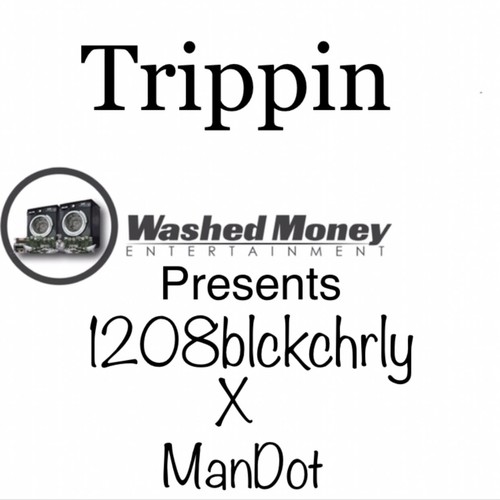 Trippin (feat. ManDot) [Explicit]