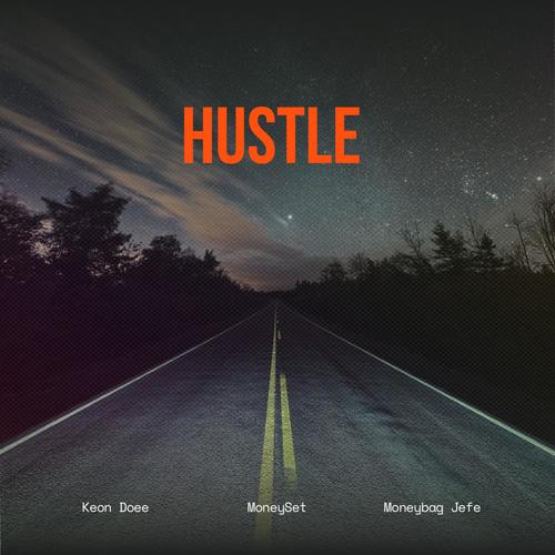 Hustle (feat. MoneySet & Moneybag Jefe) [Explicit]