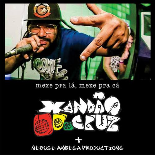 Mexe pra Lá, Mexe pra Cá