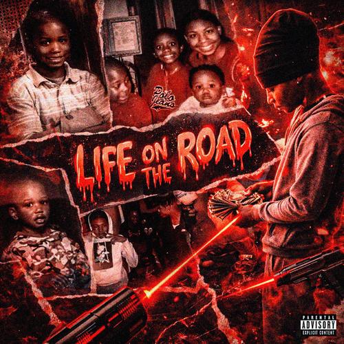 LIFE ON THE ROAD (Explicit)