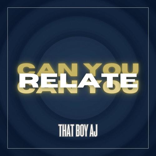 RELATE (feat. THAT BOY AJ)