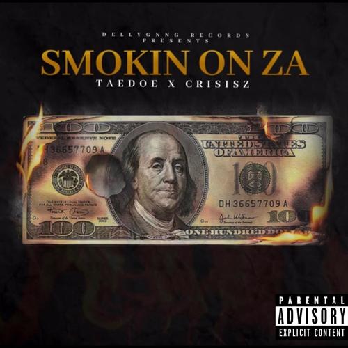 Smokin' On Za (Explicit)