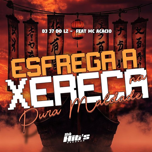 Esfrega a Xereca na Pura Maldade (Explicit)