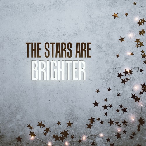 The Stars Are Brighter (Explicit)