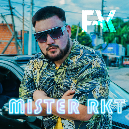 Mister RKT (Explicit)