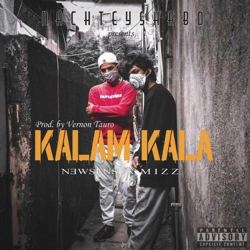 KALAM KALA (feat. NEWSENSE & MIZZ) [Explicit]