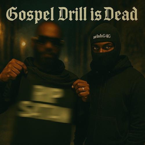 Gospel Drill Is Dead