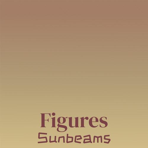 Figures Sunbeams