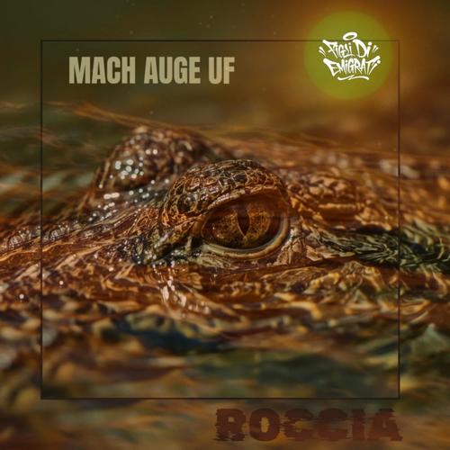 Mach Auge uf (feat. Roccia) [Explicit]