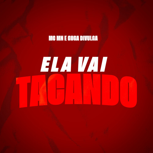 Ela Vai Tacando (Explicit)
