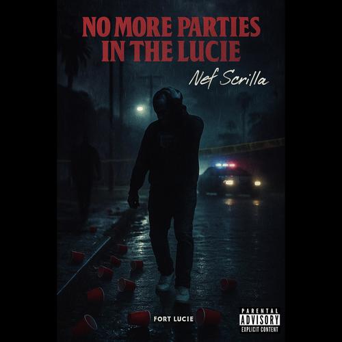 No More Parties In The Lucie (Explicit)