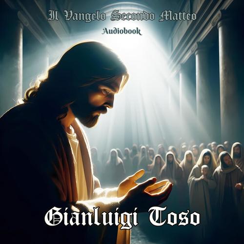 Il Vangelo Secondo Matteo - Audiobook