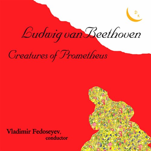 Beethoven: The Creatures of Prometheus, Op. 43
