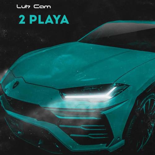 2 Playa (Explicit)