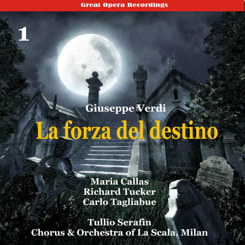 Verdi - La forza del destino [1954], Volume 1