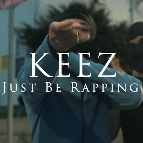 Just Be Rapping (Explicit)