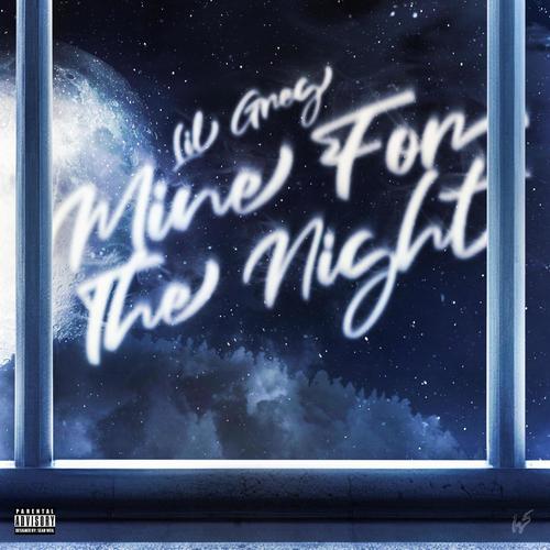 Mine For The Night (Explicit)