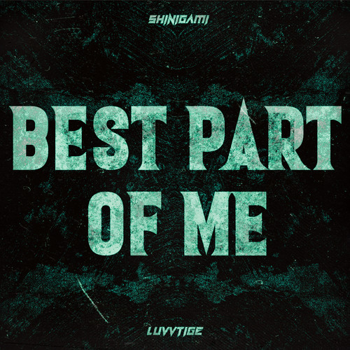 BEST PART OF ME