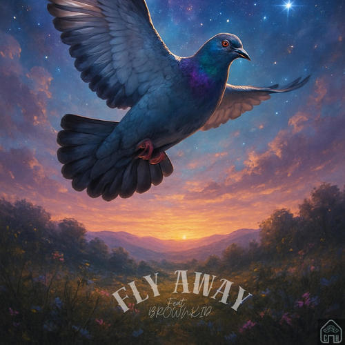 FLY AWAY (feat. BROWN KID)