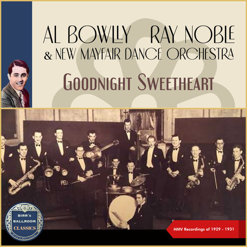 Goodnight Sweetheart (HMV Recordings of 1929 - 1931)