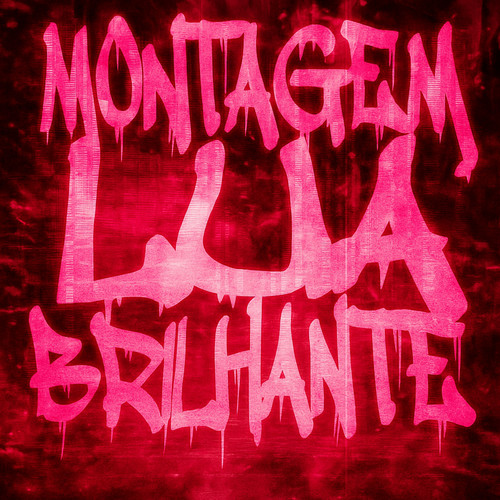 MONTAGEM LUA BRILHANTE (Explicit)