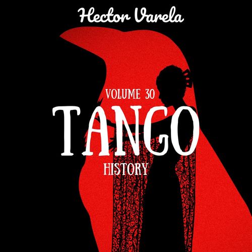 Tango History (Volume 30)
