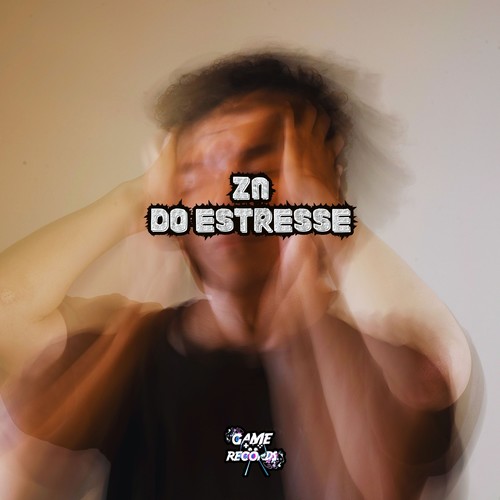 ZN Do Estresse (Explicit)