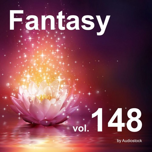 ファンタジー, Vol. 148 -Instrumental BGM- by Audiostock