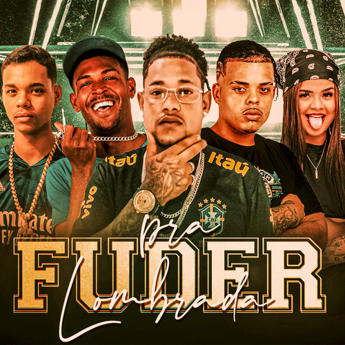 Pra Fuder Lombrada (Explicit)