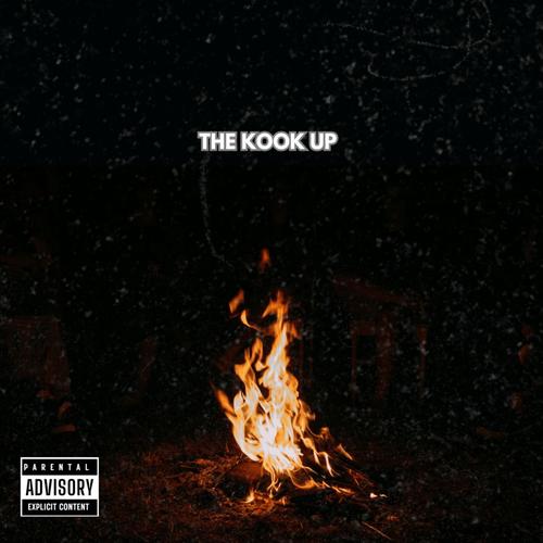 THE KOOK UP (Explicit)