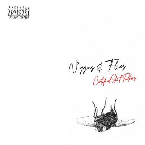Niggas & Flies (Explicit)